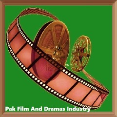 Pak Film & Dramas Industy