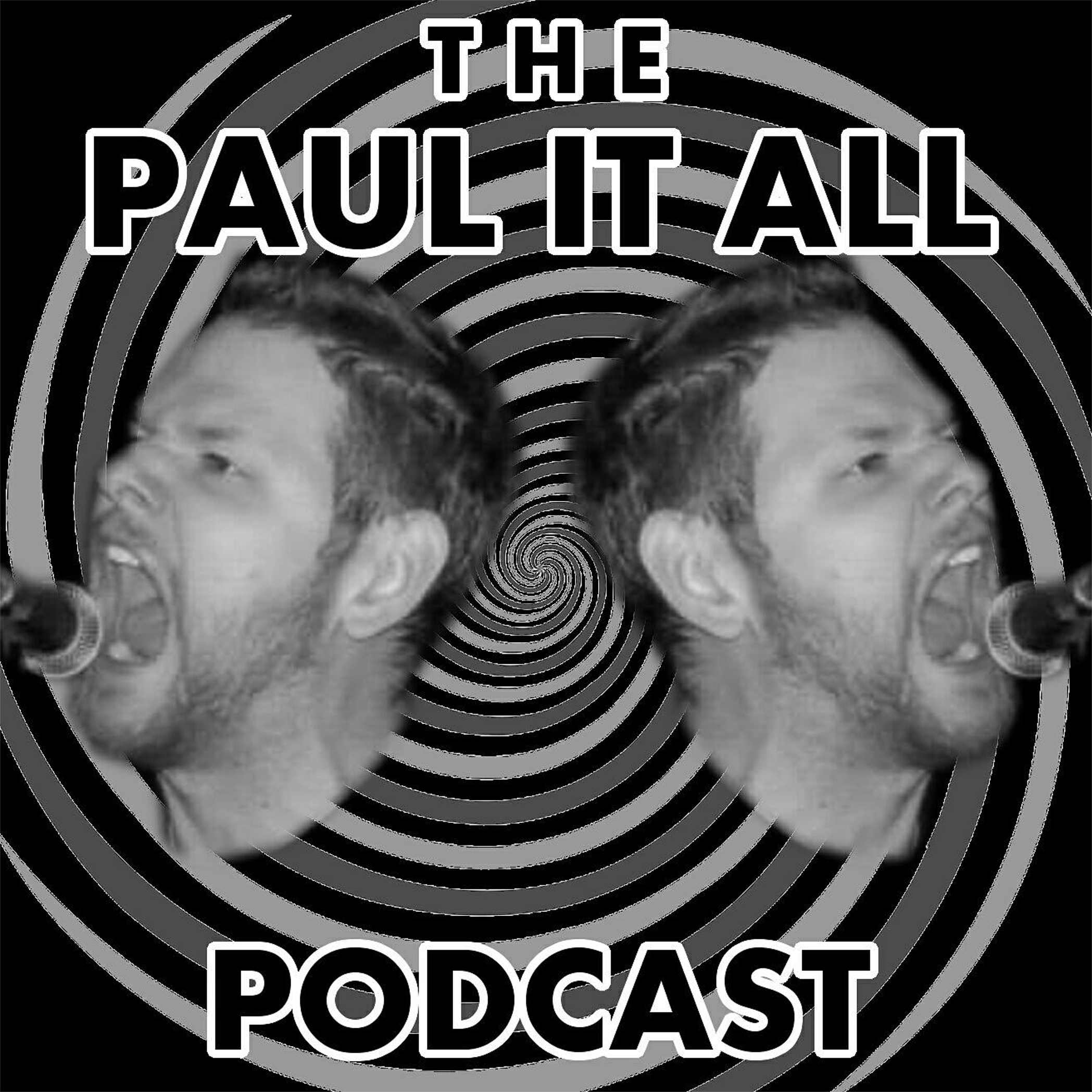 Paul It All Podcast