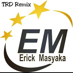 DJ ErickMasyaka Remix