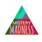 MISTERY MADNESS