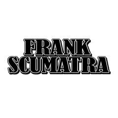 Frank Scumatra