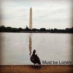Must be Lonely