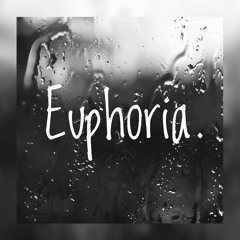 Euphoria.