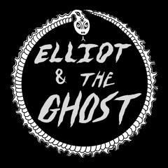 Elliot & The Ghost