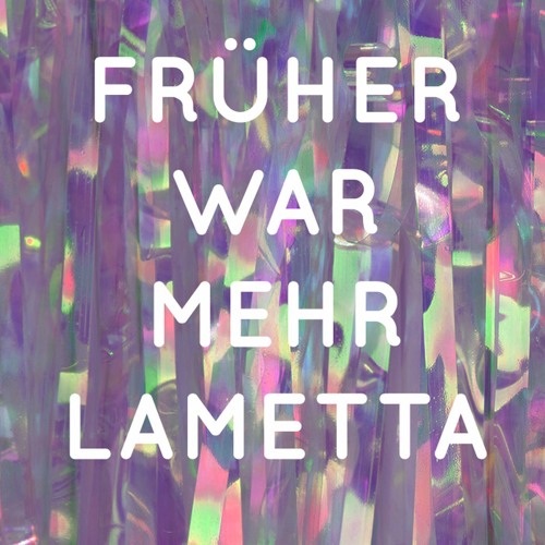 Stream Früher War Mehr Lametta music | Listen to songs, albums, playlists  for free on SoundCloud