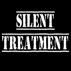 Silent Treatment