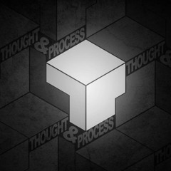 Thought & Process