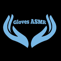 Gloves ASMR