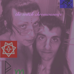 The Witch Chromosomes