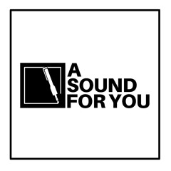 A Sound For You