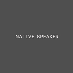 Native Speaker