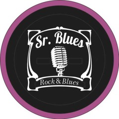Sr. Blues  Rock&Blues