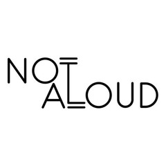 Not Aloud
