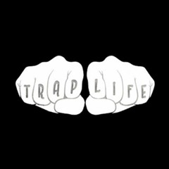 Trap Life