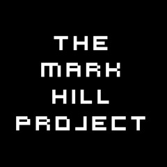 The Mark Hill Project