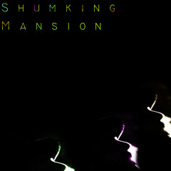 Shumking Mansion