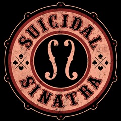 SUICIDAL SINATRA