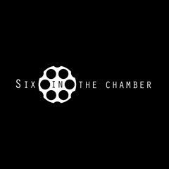 Six in the chamber