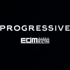 EDMReactor Progressive