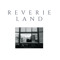 Reverie Land