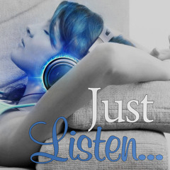 Just Listen...