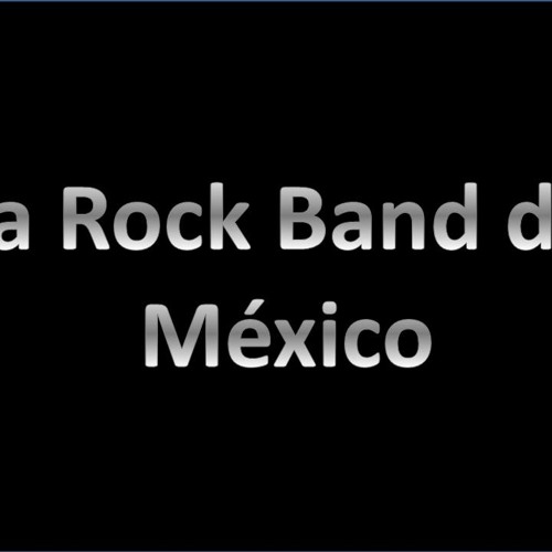 LA ROCK BAND DE MEXICO’s avatar