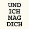 undichmagdich