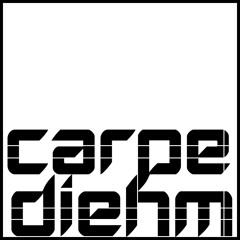 Carpe Diehm