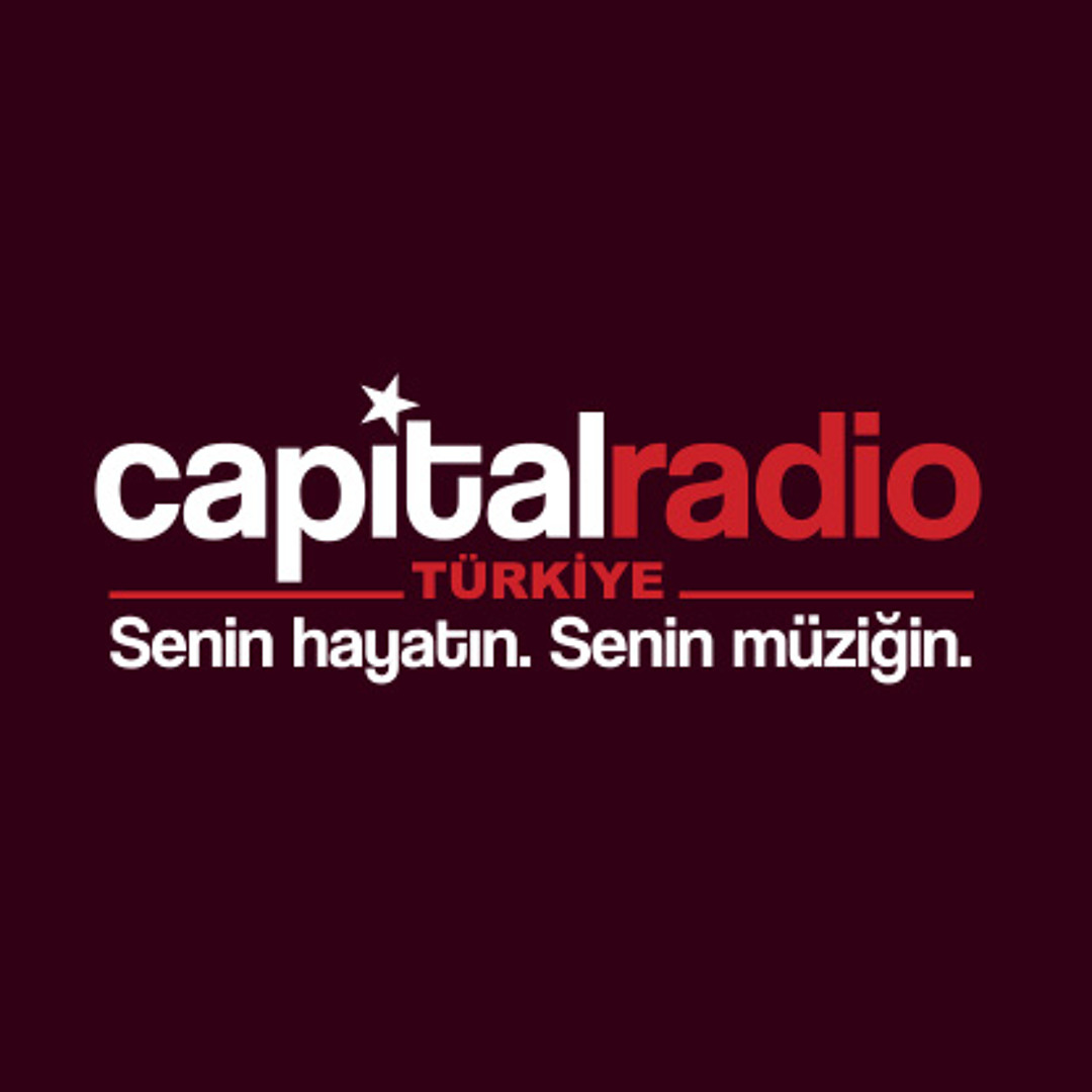 Stream Capital Radio Türkiye music | Listen to songs, albums