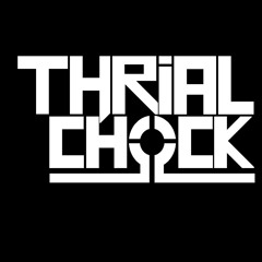 Thrial Chock