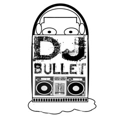 IAMDJBULLET305