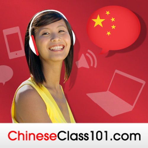 Stream ChineseClass101.com music | Listen to songs, albums, playlists ...