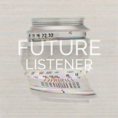 Future Listener