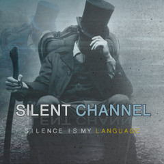 SILENT CHANNEL