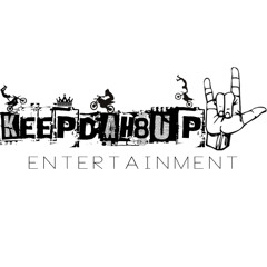 keepdah8up Entertainment