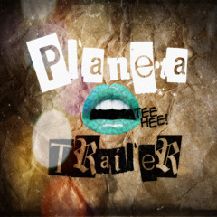 Planeta Trailer