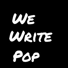 We Write Pop
