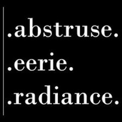 Abstruse Eerie Radiance