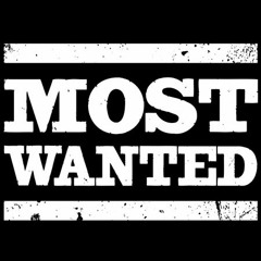 Most Wanted (Repost)