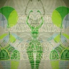 CHA THE BEATCREATAH
