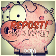 Pig's Party Repost!