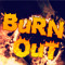 BuRN OuT