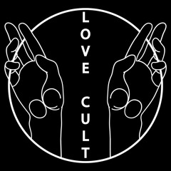 Love Cult (2009 — 2017)