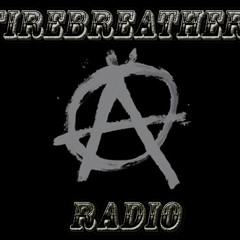 Firebreathers Radio