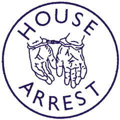 House Arrest Recs