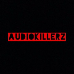 Audiokillerz