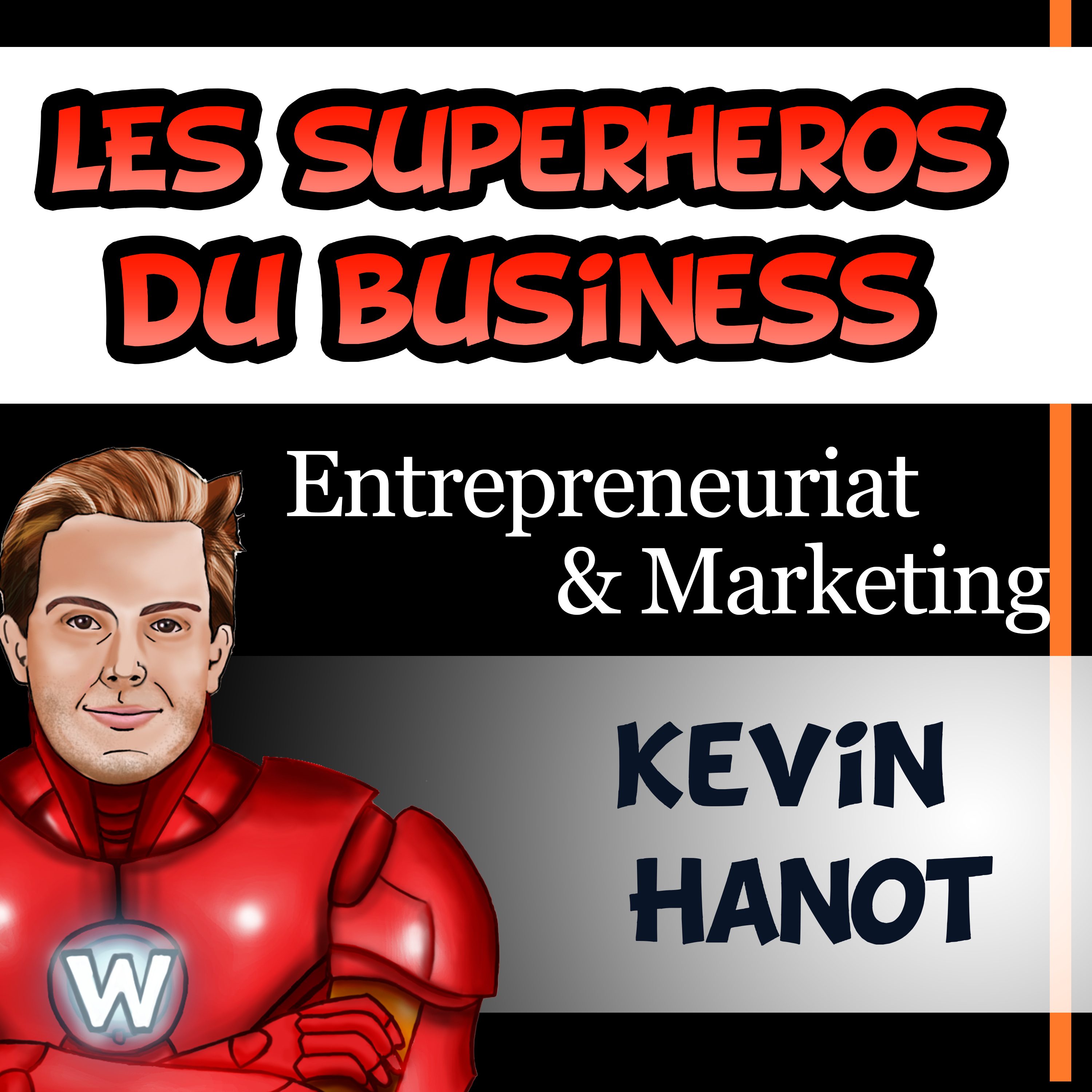 Superhéros du business, techniques et stratégies marketing...