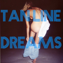 Tan Line Dreams