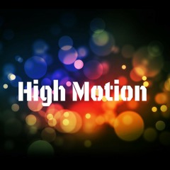 HighMotion