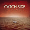 Catch Side